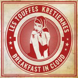 Les Touffes Kretiennes : Breakfast in Cloud